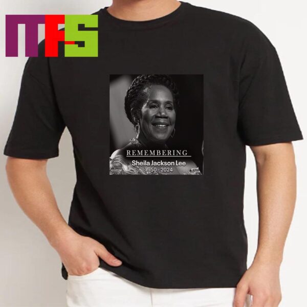 Rip US Congresswoman Sheila Jackson Lee Dies At Age 74 Remembering Classic T-Shirt