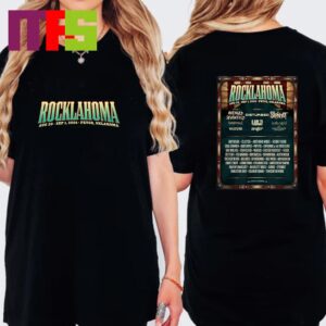 Rocklahoma Festival In Oklahoma From August 30th To September 1st Lineup T-Shirt