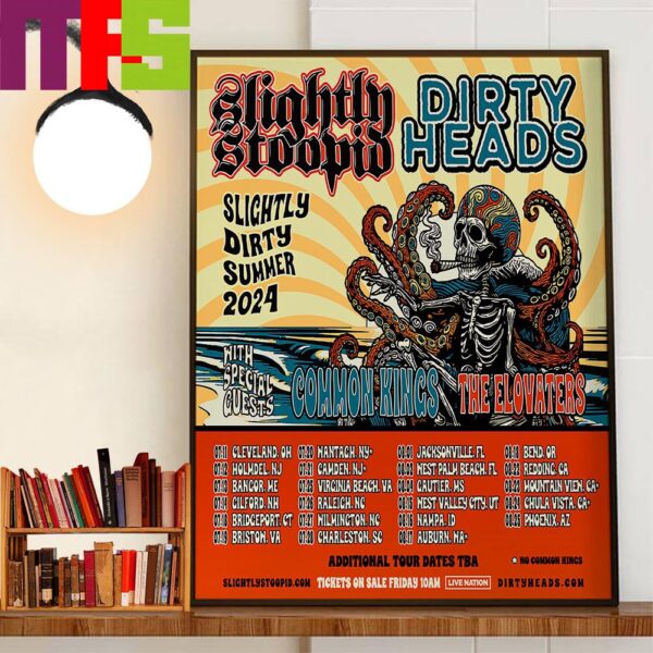 Slightly Stoopid Slightly Dirty Summer Tour 2024 With Special Guests Dirty Heads Common Kings And The Elovaters Decor Wall Art Poster Canvas