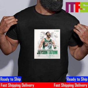 Synonymous With Celtics Greatness Boston Celtics Contract Extension With Jayson Tatum Signature Classic T-Shirt