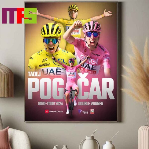 Tadej Pogacar Makes History Double Winner The Giro DItalia And Tour De France In The Same Season Home Decor Poster Canvas