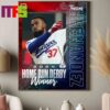 Congrats To Teoscar Hernandez Is The First Los Angeles Dodgers Player To Win The Home Derby Decor Poster Canvas