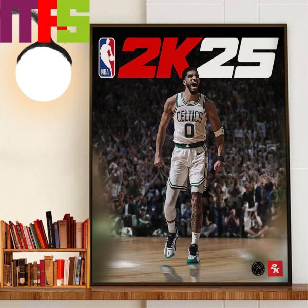 The Champions Boston Celtics Jayson Tatum Is NBA 2K25 On Cover Stars Wall Decor Poster Canvas