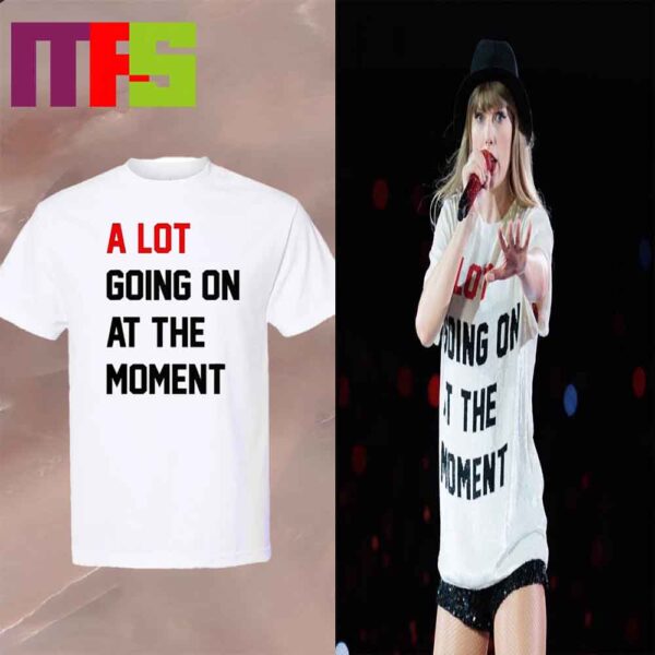 The Eras Tour Taylor Swift A Lot Going On At The Moment Essential T-Shirt