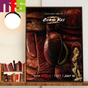The Fight Is On Gloves Will Come Off Cobra Kai 6 Part 1 Decor Wall Art Poster Canvas The Fight Is On Gloves Will Come Off Cobra Kai 6 Part 1 Decor Wall Art Poster Canvas