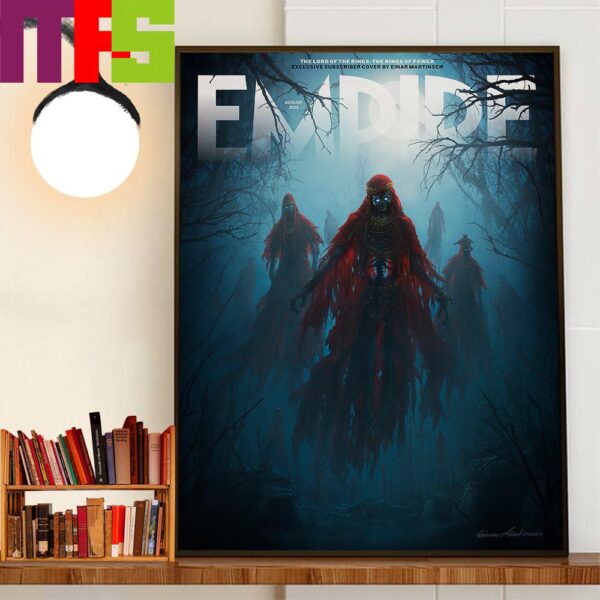 The Lord Of The Rings The Rings Of Power Issue Is A Ghoulish Illustration Of The Ghastly Barrow-Wights On Cover Empire Magazine Decor Wall Art Poster Canvas