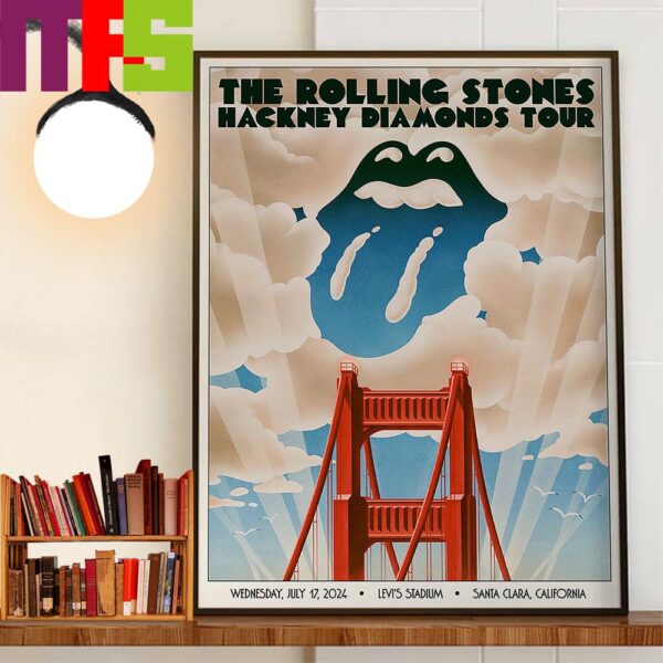 The Rolling Stones The Stones Tour 24 x Hackney Diamonds Tour Play At Levi?s Stadium Santa Clara California July 17th 2024 Decor Wall Art Poster Canvas