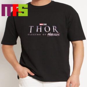 Thor And The Legend Of Hercules 2024 Marvel Studios Thor 5 Classic T-Shirt