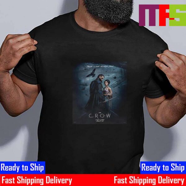 True Love Never Dies The Crow Official Poster Release August 23th 2024 Essential T-Shirt