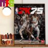 Two Stars Of Boston Celtics Jayson Tatum And Jaylen Brown Are NBA 2K25 Duo Edition On Cover Stars Wall Decor Poster Canvas