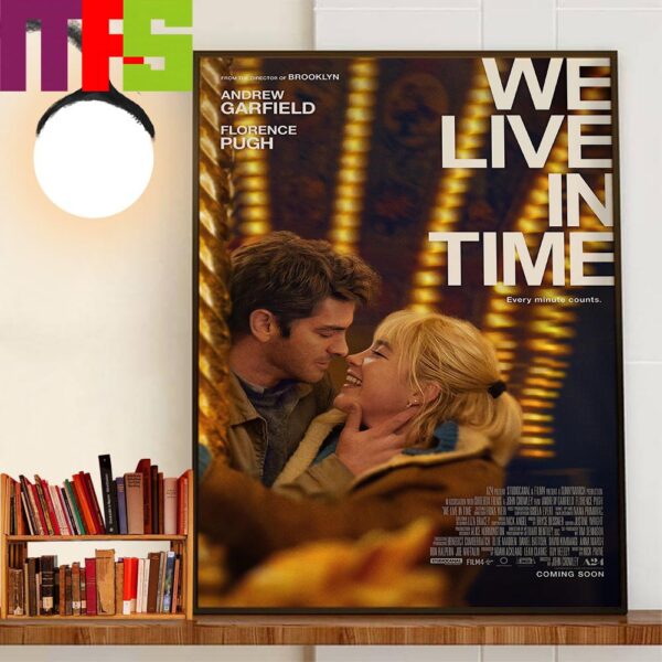 We Live In Time With Starring Academy Award Nominees Andrew Garfield And Florence Pugh Official Poster Wall Decor Poster Canvas