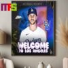 Welcome Tommy Edman To Los Angeles Dodgers MLB 2024 Home Decor Poster Canvas