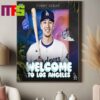 Welcome Michael Kopech To Los Angeles Dodgers MLB 2024 Home Decor Poster Canvas