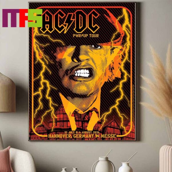 ACDC Hannover Germany Messe On July 31th And August 4th 2024 PWR UP Tour Home Decor Poster Canvas