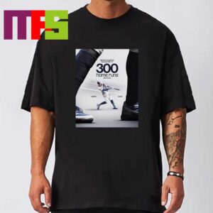 Aaron Judge New York Yankees The Fastest Player In MLB History To 300 Home Runs T-Shirt Aaron Judge New York Yankees The Fastest Player In MLB History To 300 Home Runs T-Shirt