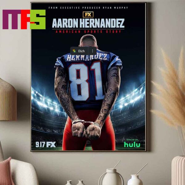 American Sports Story Aaron Hernandez On FX In The US On September Home Decor Poster Canvas