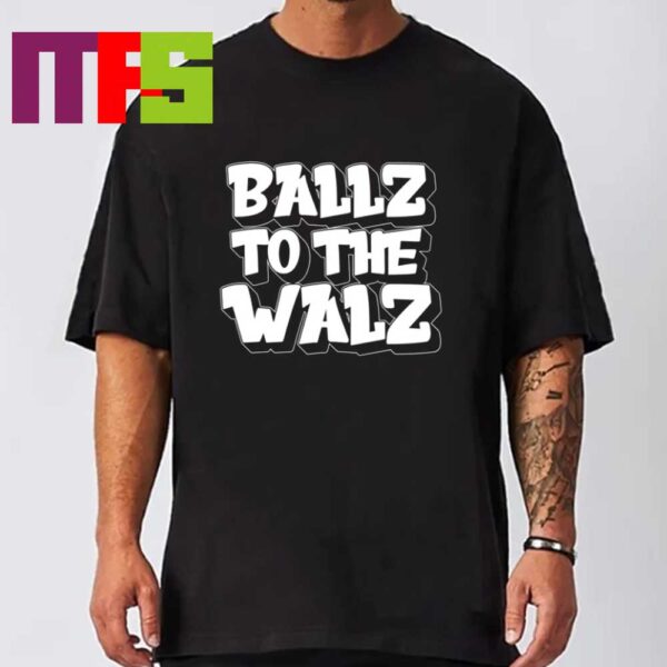 Ballz To The Walz Classic T-Shirt