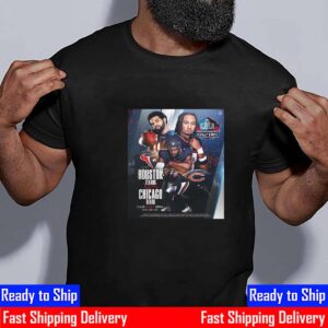 Chicago Bears Vs Houston Texans For NFL Pro Football Hall Of Fame Game August 1st 2024 Shirt