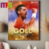 Congrats To Novak Djokovic Win Gold Medal In Tennis Completes Career Golden Slam At Paris Olympics 2024 Home Decor Poster Canvas