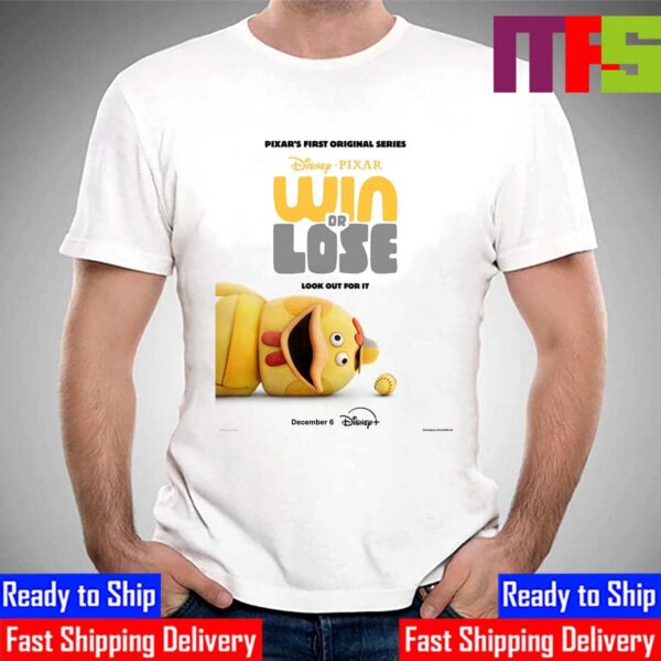 Disney x Pixar Pixar’s First Original Series Win Or Lose Look Out For It Official Teaser Poster Unisex T-Shirt