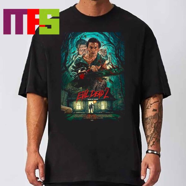 Evil Dead 2 Dead By Dawn Unsiex T-Shirt