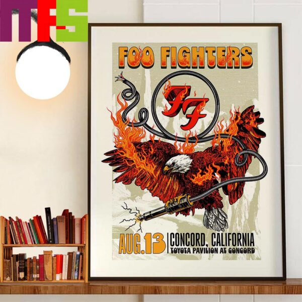 Foo Fighters 2024 Everything Or Nothing At All Tour At Toyota Pavilion At Concord CA US August 13rd 2024 Home Decor Poster Canvas