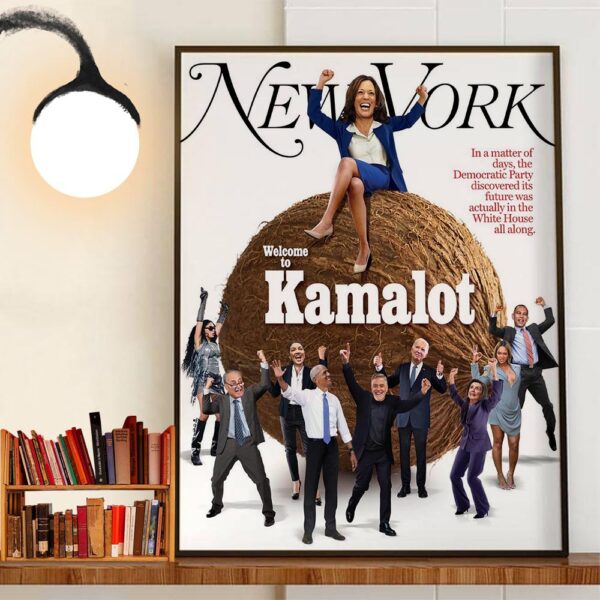 Funny Politics Welcome To Kamalot Kamala Harris On Coconut The Excitement Over Kamala On Cover New York Magazine Wall Decor Poster Canvas