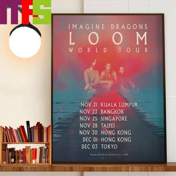 Imagine Dragons Loom 2024 World Tour Asia Home Decor Wall Art Poster Canvas