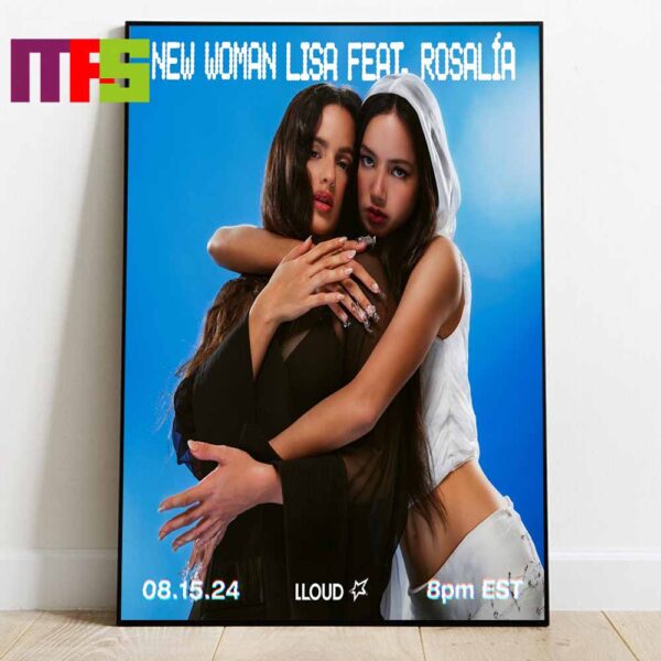 New Women Lisa Feat Rosalia Release 2024 On August 15th Home Decor Poster Canvas