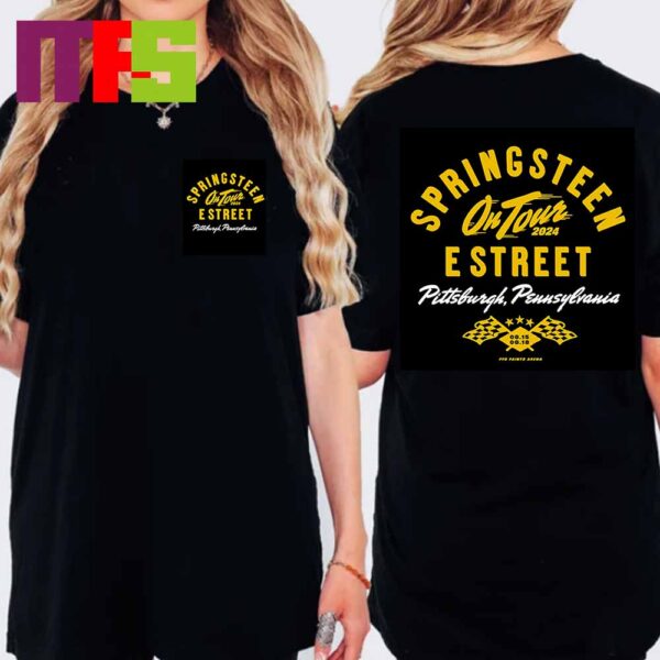 Official Bruce Springsteen And E Street Band Pittsburgh 15th And 18th August World Tour 2024 Two Sided T-Shirt