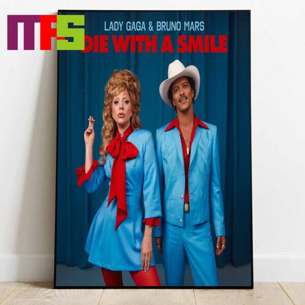 Official Lady Gaga Die With A Smile Duet With Bruno Mars Home Decor Poster Canvas