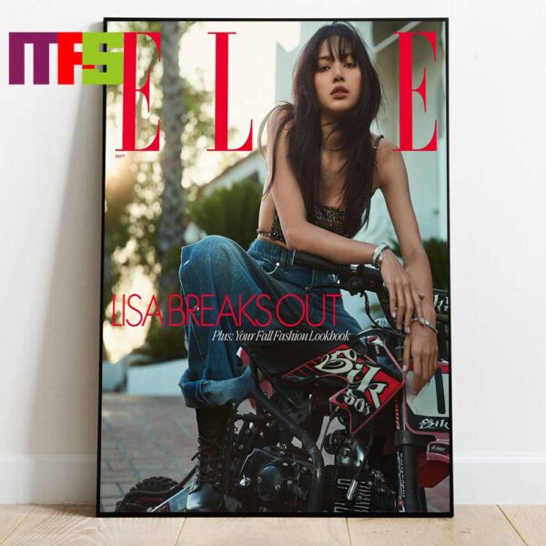 Official Lisa Blackpink On The Cover Of ELLE Magazine September 2024 Issue Lisa Breaks Out Home Decor Poster Canvas