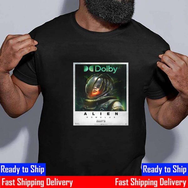 Official Poster Alien Romulus Discover It At Dolby Cinema Only In Theaters August 16th 2024 Shirt