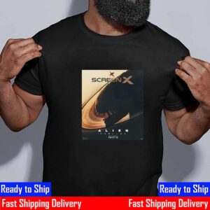 Official Poster Alien Romulus ScreenX Poster Only In Theaters August 16th 2024 Shirt Official Poster Alien Romulus ScreenX Poster Only In Theaters August 16th 2024 Shirt