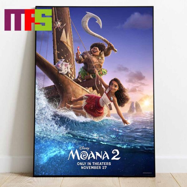 Official Poster For Moana 2 Disney Only In Theaters On November 27th 2024 Home Decor Poster Canvas