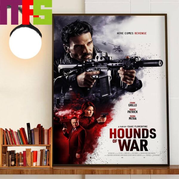 Official Poster Hounds Of War Here Comes Revenge A Film By Isaac Florentine Home Decor Poster Canvas