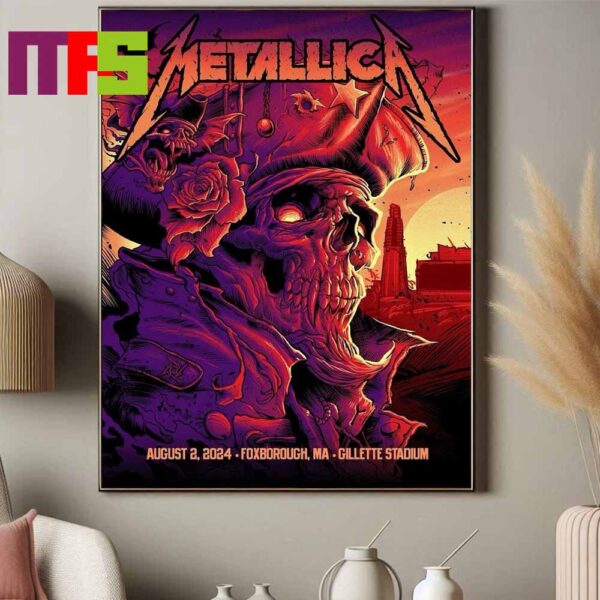 Official Poster Metallica M72 World Tour At Gillette Stadium Foxborough MA 2024 North America On August 2nd Poster Decor