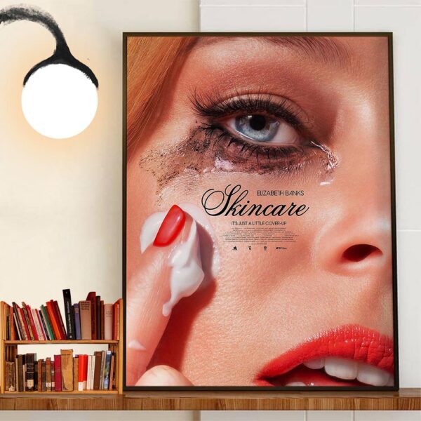 Official Poster Skincare Its Just A Little Cover-Up With Starring Elizabeth Banks Wall Decor Poster Canvas