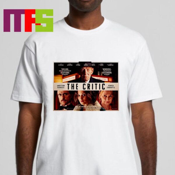 Official Poster The Critic Movie 2024 Starring Ian McKellen Gemma Arterton And Mark Strong Only In Cinema September 13th Classic T-Shirt