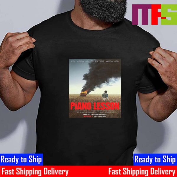 Official Poster The Piano Lesson A Film By Malcolm Washington Based On The Pulitzer Prize-Winning Play By August Wilson Classic T-Shirt