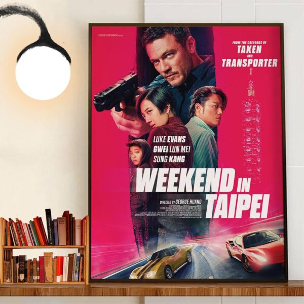 Official Poster Weekend In Taipei From The Creators Of Taken And Transporter With Starring Luke Evans Gwei Lun Mei And Sung Kang Wall Decor Poster Canvas