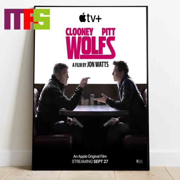 Official Poster Wolfs An Aplle Original Film On September 27th 2024 Starring George Clooney And Brad Pitt Home Decor Poster Canvas