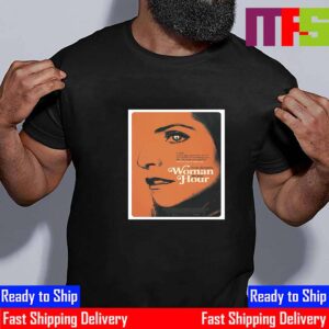 Official Poster Woman Of The Hour Of Anna Kendrick Unisex T-Shirt