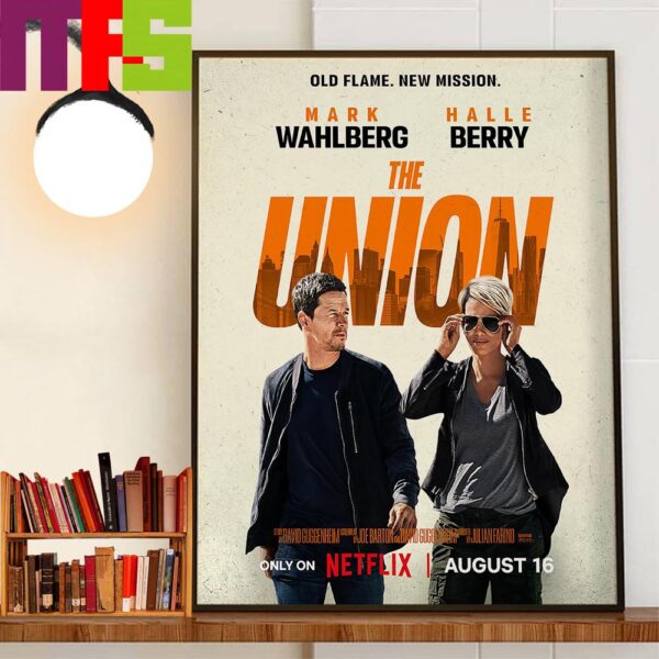 Old Flame New Mission The Union With Starring Mark Wahlberg And Halle Berry Home Decor Poster Canvas