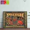 Phish The Bethel Woods Center For The Arts New York 2024 On August 10th Decor Poster Canvas