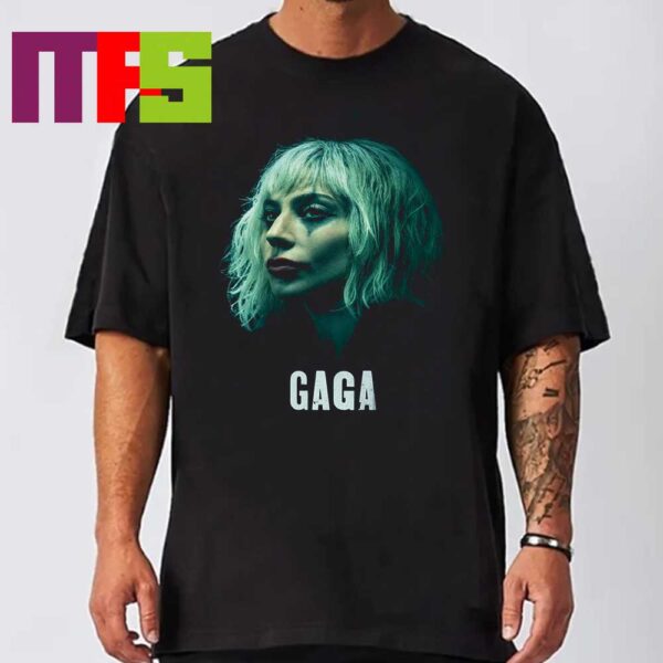 Posters Lady Gaga For Joker 2 Folie A Deux Only In Theaters October 2nd Unisex T-Shirt