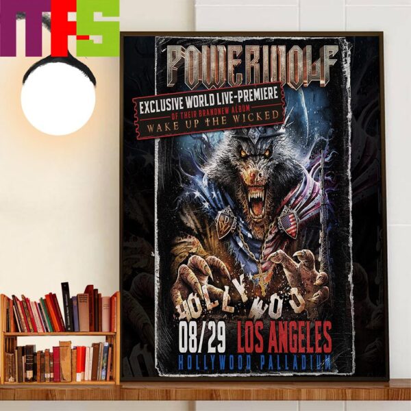 Powerwolf Exclusive World Live-Premiere Of Their Brandnew Album Wake Up The Wicked At Hollywood Palladium Los Angeles August 29th 2024 Wall Decor Poster Canvas