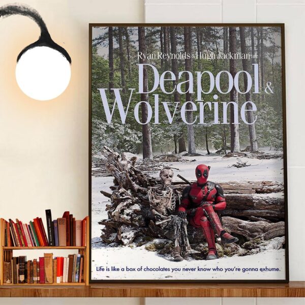 Ryan Reynolds And Hugh Jackman Are Deadpool And Wolverine Life Is Like A Box Of Chocolates You Never Know Who You’re Gonna Exhume Wall Decor Poster Canvas