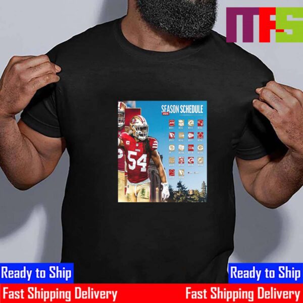 San Francisco 49ers 2024 NFL Season Schedule Essential T-Shirt