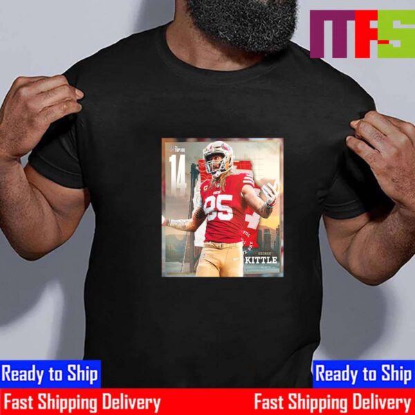 San Francisco 49ers George Kittle Top 14 In The NFL Top 100 Essential T-Shirt